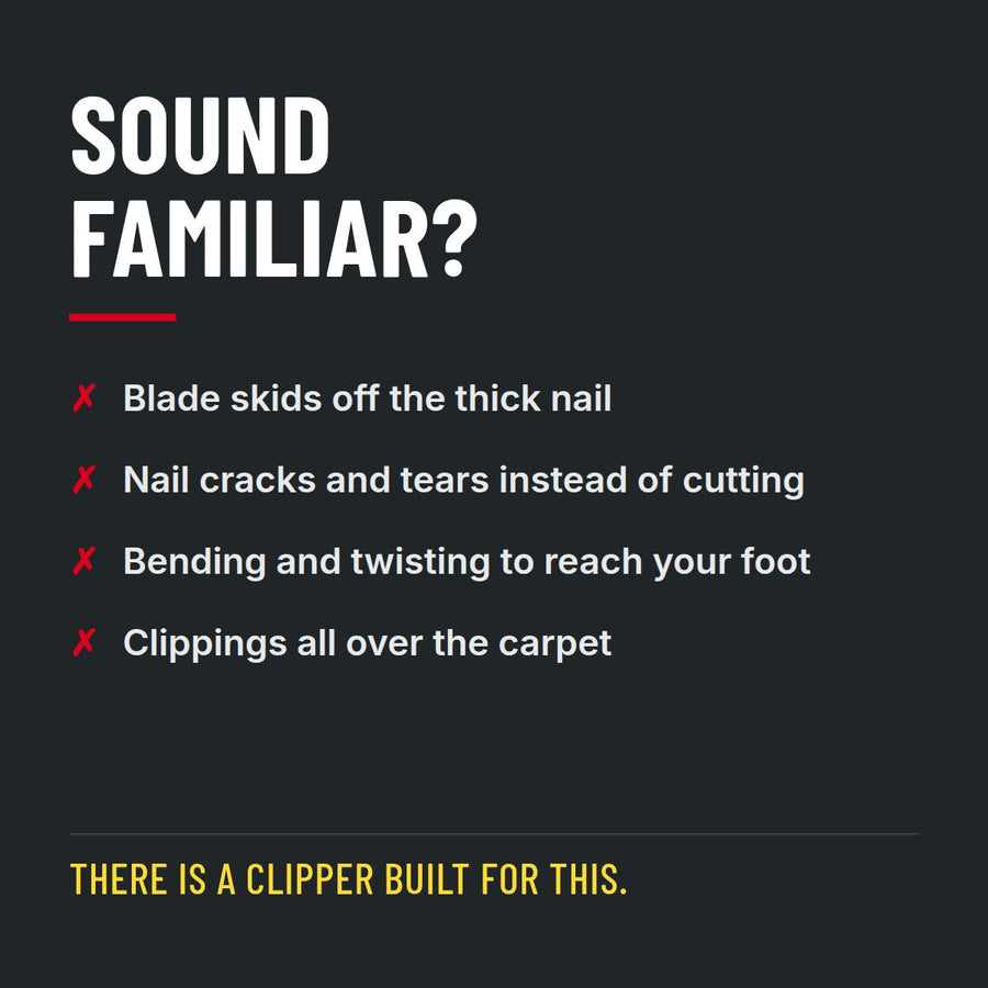 Sound familiar? Blade skids, nail cracks, bending to reach, clippings on the carpet